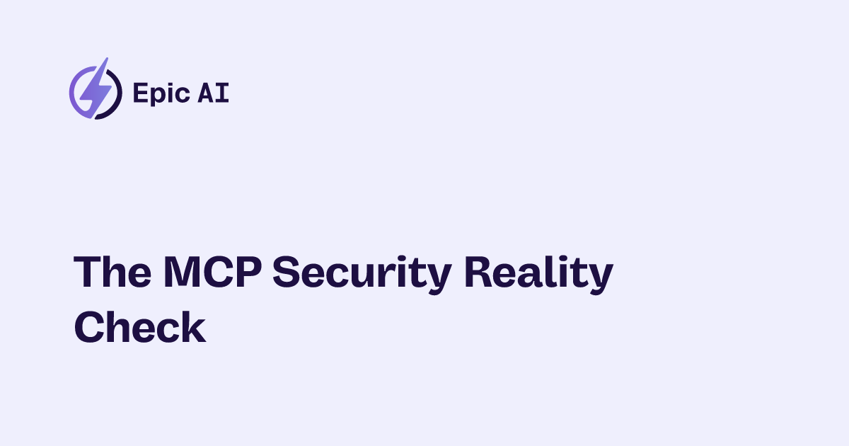 The MCP Security Reality Check